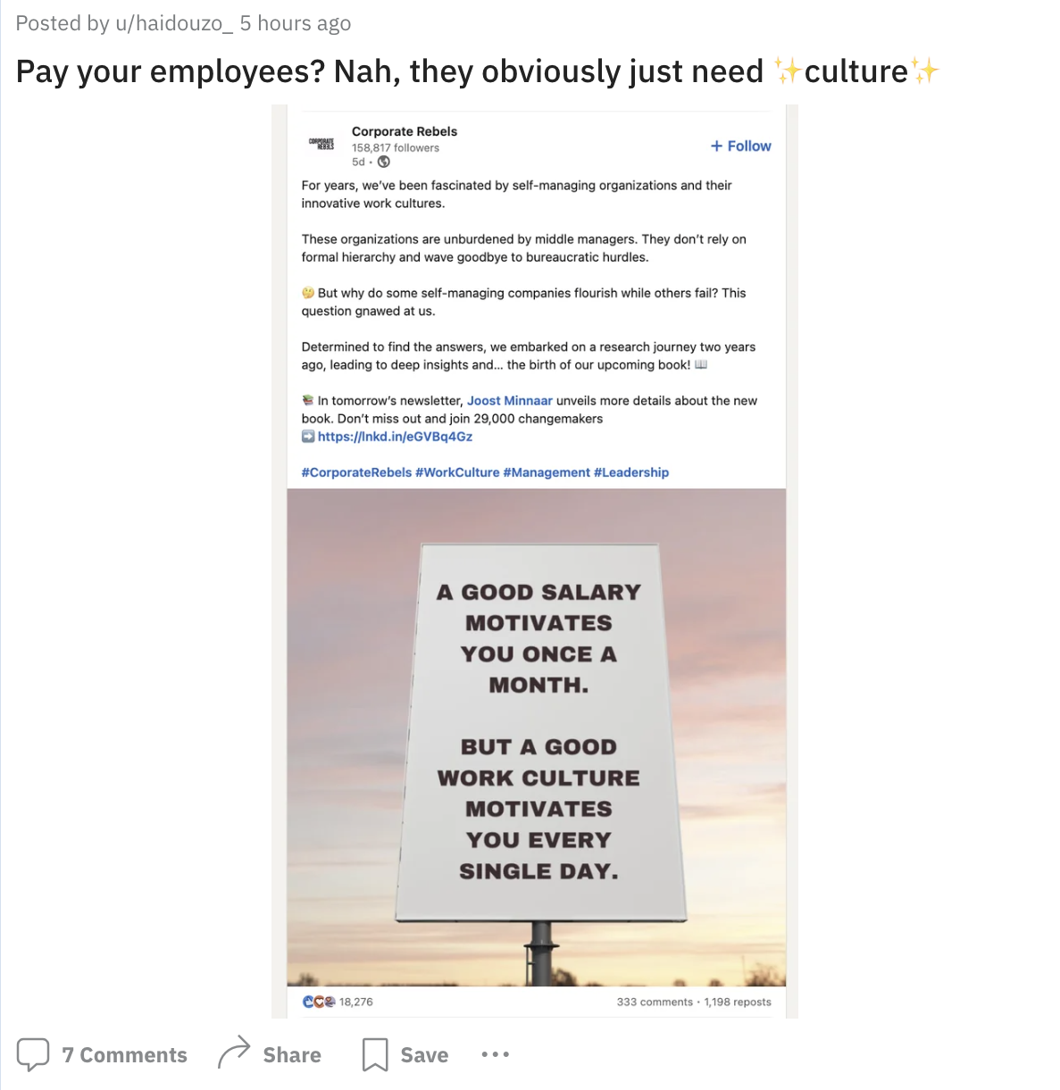 document - Posted by uhaidouzo 5 hours ago Pay your employees? Nah, they obviously just need culture Corporate Rebel For years, we've been fascinated by selfmanaging organizations and their innovative work cultures These organizations are unburdened by mi